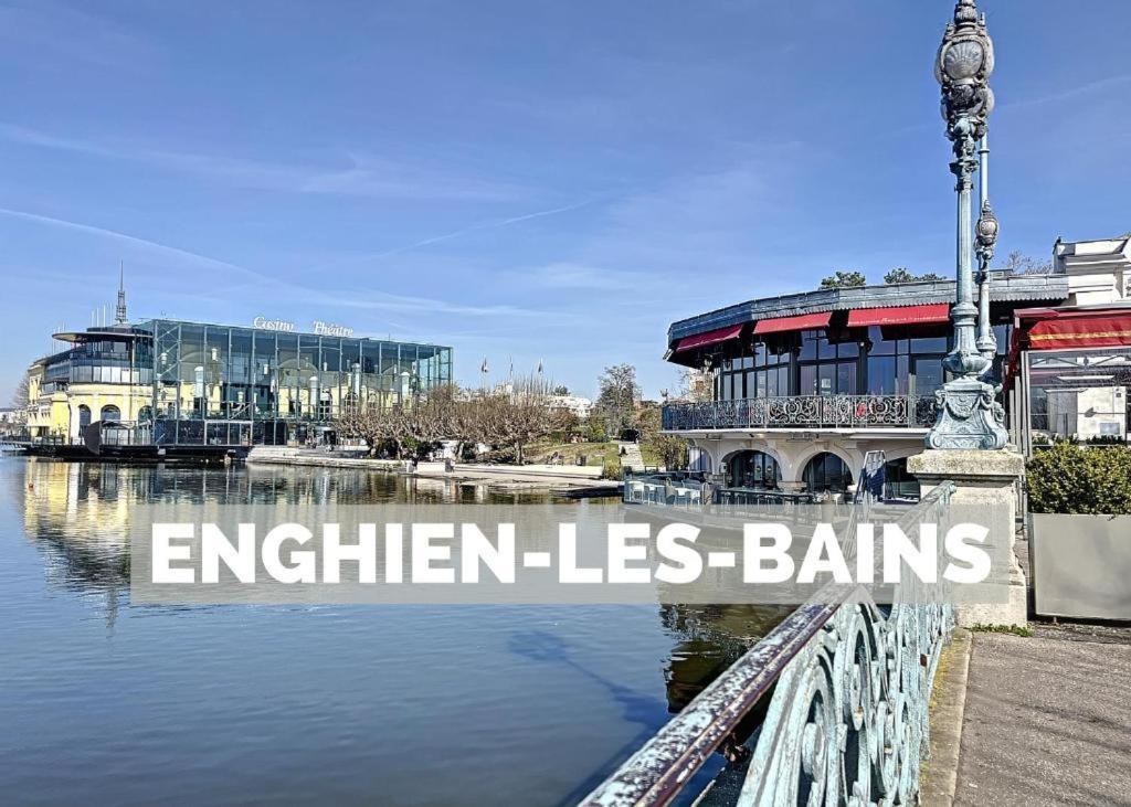Appart Xl "So Zen" - 3 Chambres - 8 Pers - 20Mn To Paris Enghien-les-Bains Exterior foto